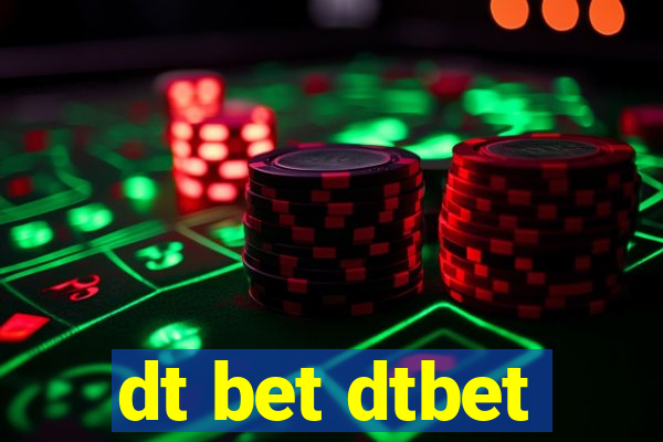 dt bet dtbet